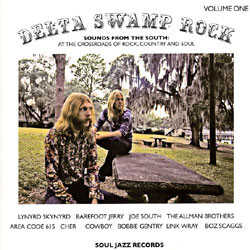 Delta Swamp Rock (Sounds From The South: At The Crossroads Of Rock, Country And Soul) by Various