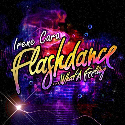 Flashdance... What A Feeling by Irene Cara