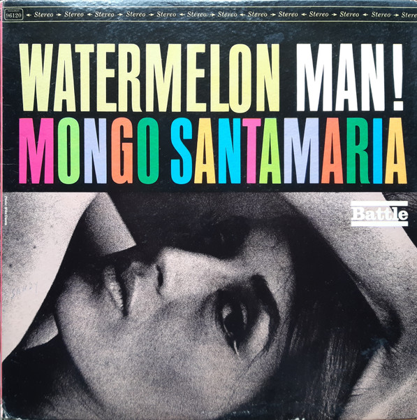 Watermelon Man! by Mongo Santamaria