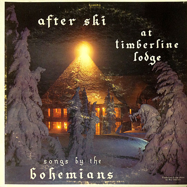 After Ski At Timberline Lodge (Songs By The Bohemians) by The Bohemians