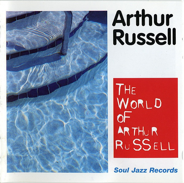 The World Of Arthur Russell by Arthur Russell