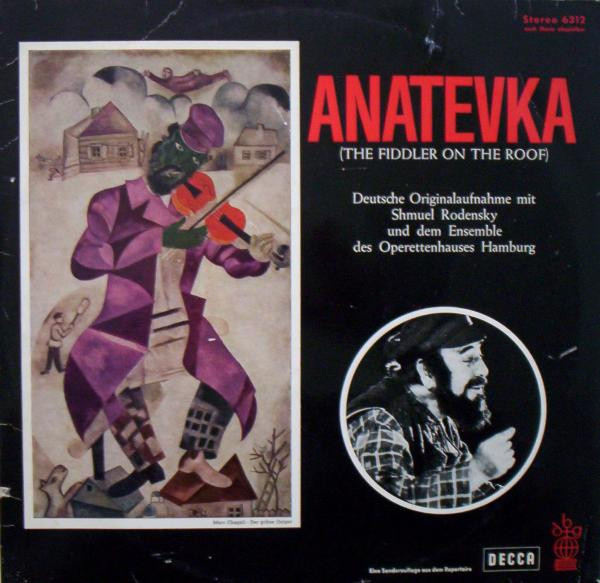 Anatevka (Deutsche Originalaufnahme) by Shmuel Rodensky