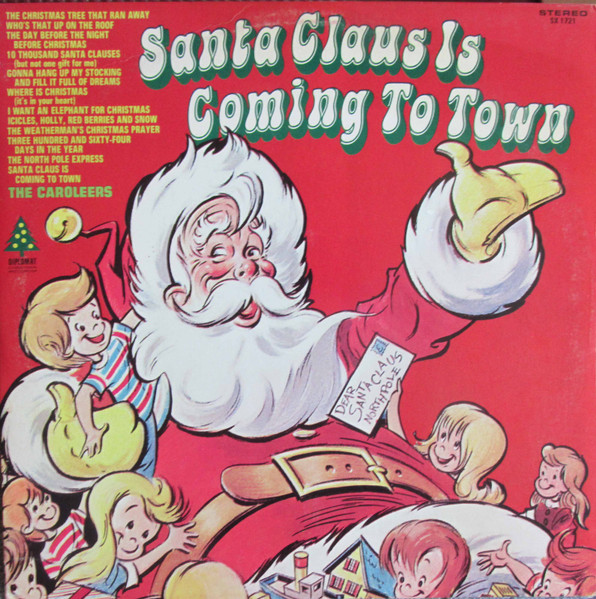 Santa Claus Is Coming To Town by The Caroleers