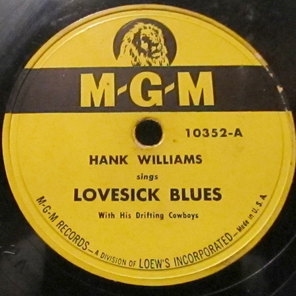 Lovesick Blues / Never Again (Will I Knock On Your Door) by Hank Williams With His Drifting Cowboys