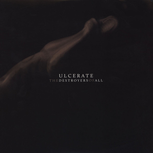 The Destroyers Of All by Ulcerate