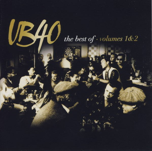 The Best Of UB40 - Volumes 1 &amp; 2 by UB40