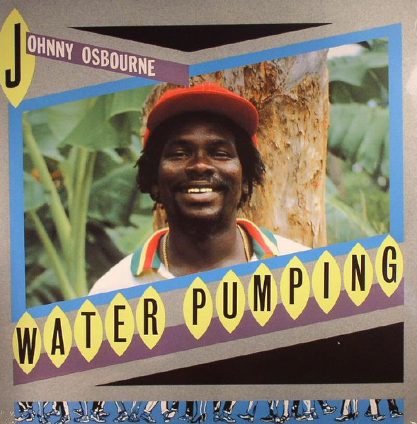 Water Pumping by Johnny Osbourne