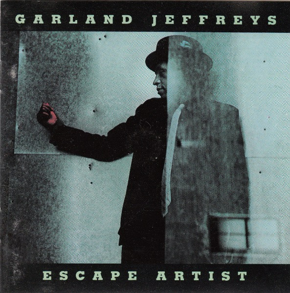 Escape Artist by Garland Jeffreys