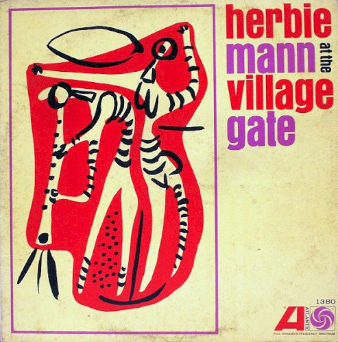 Herbie Mann At The Village Gate by Herbie Mann