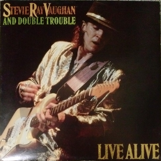 Live Alive by Stevie Ray Vaughan &amp; Double Trouble