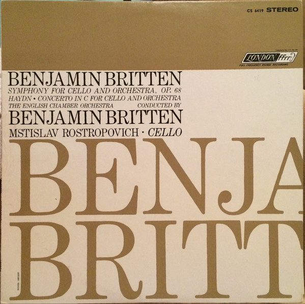 Cello Symphony Op. 68 / Cello Concerto In C by Benjamin Britten