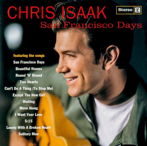 San Francisco Days by Chris Isaak