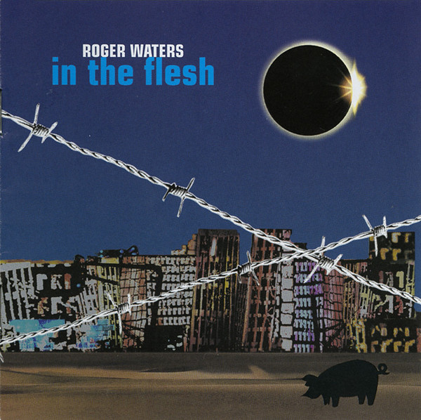 In The Flesh by Roger Waters