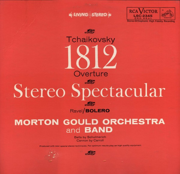 1812 Overture Stereo Spectacular by Morton Gould And His Orchestra