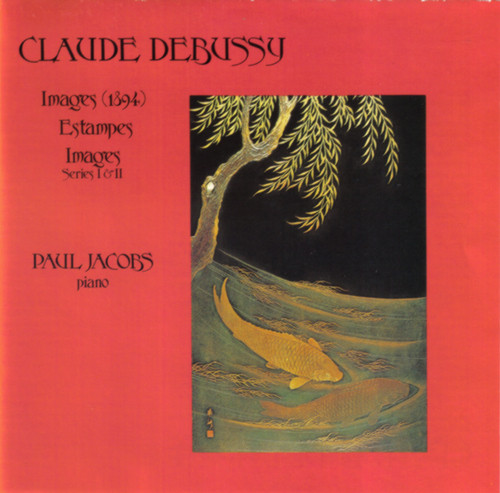 Images (1894), Estampes, Images Series I &amp; II by Claude Debussy