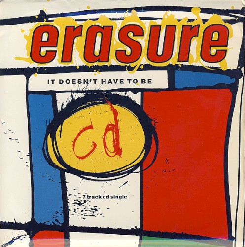 It Doesn't Have To Be by Erasure