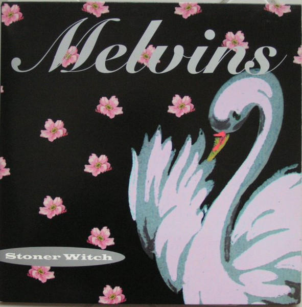 Stoner Witch by Melvins