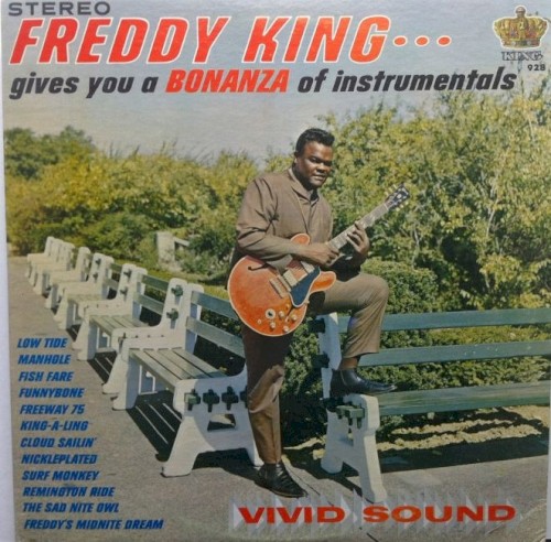 Gives You A Bonanza Of Instrumentals by Freddie King