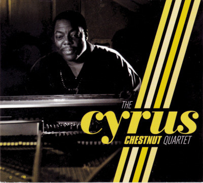The Cyrus Chestnut Quartet by The Cyrus Chestnut Quartet