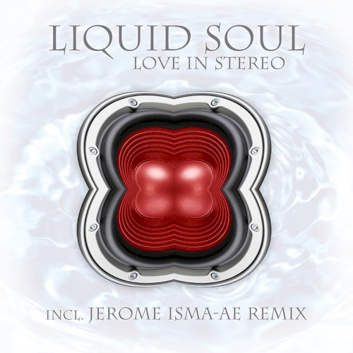 Love In Stereo by Liquid Soul