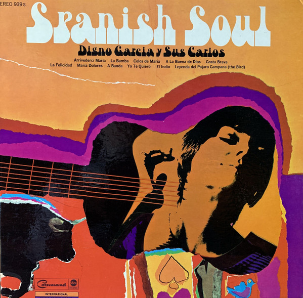 Spanish Soul by Digno Garcia Y Sus Carios