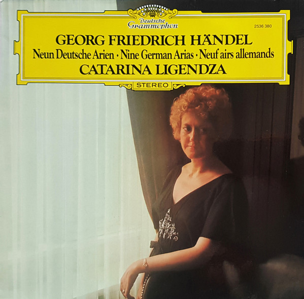 Neun Deutsche Arien by Georg Friedrich Händel, Catarina Ligendza