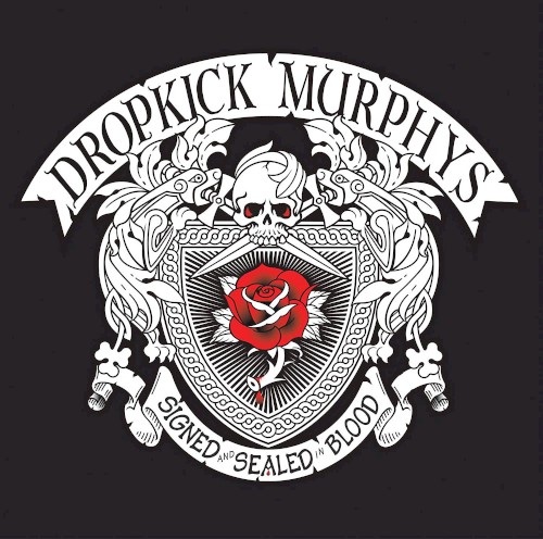 Signed And Sealed In Blood by Dropkick Murphys