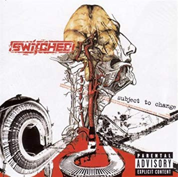 Subject To Change by Switched