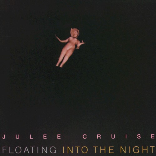 Floating Into The Night by Julee Cruise