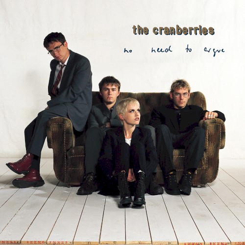No Need To Argue by The Cranberries