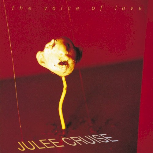 The Voice Of Love by Julee Cruise