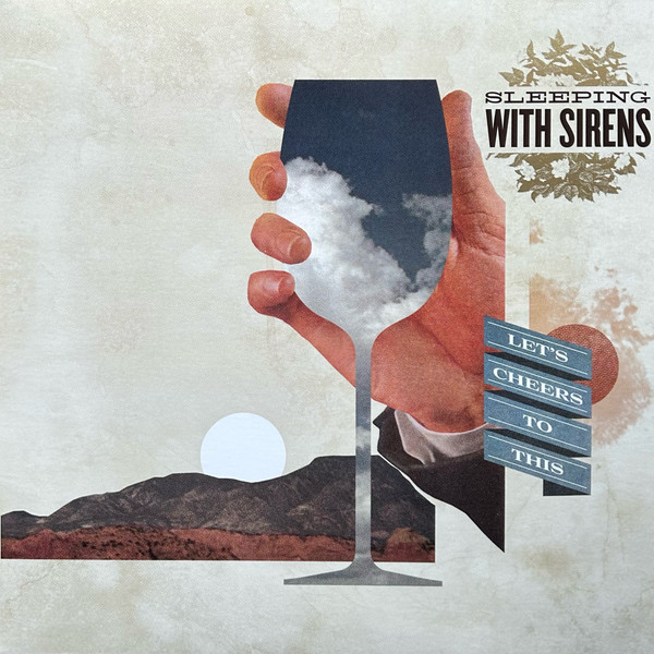 Let's Cheers To This by Sleeping With Sirens