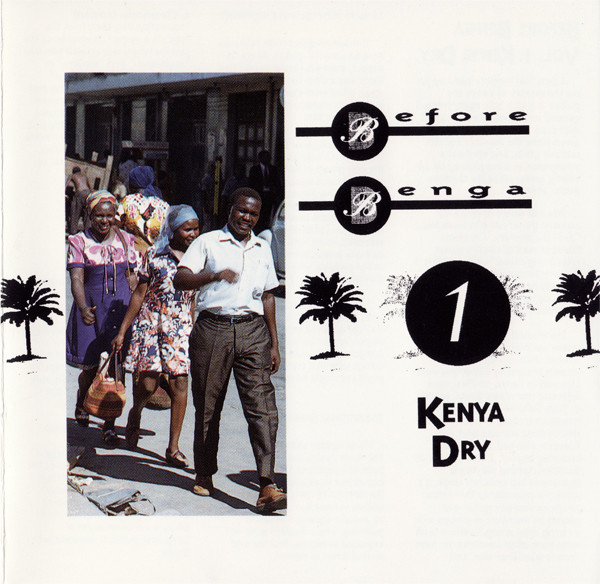 Before Benga Vol. One: Kenya Dry by Various