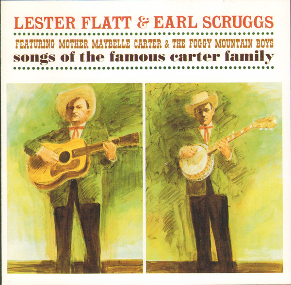 Songs Of The Famous Carter Family by Flatt &amp; Scruggs