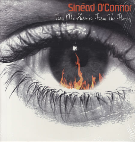 Troy (The Phoenix From The Flame) by Sinéad O'Connor
