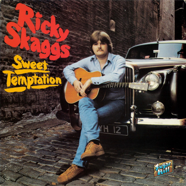 Sweet Temptation by Ricky Skaggs