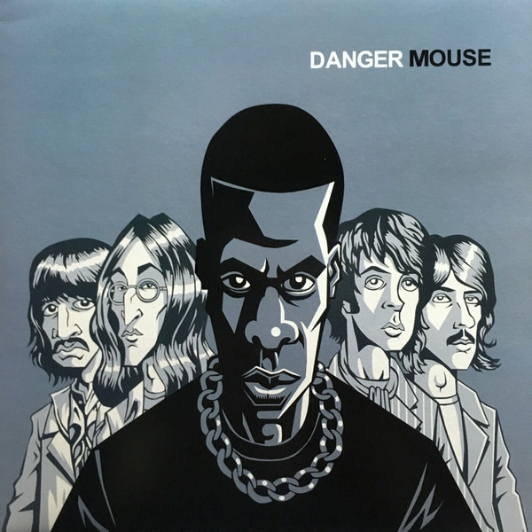 The Grey Album by Danger Mouse