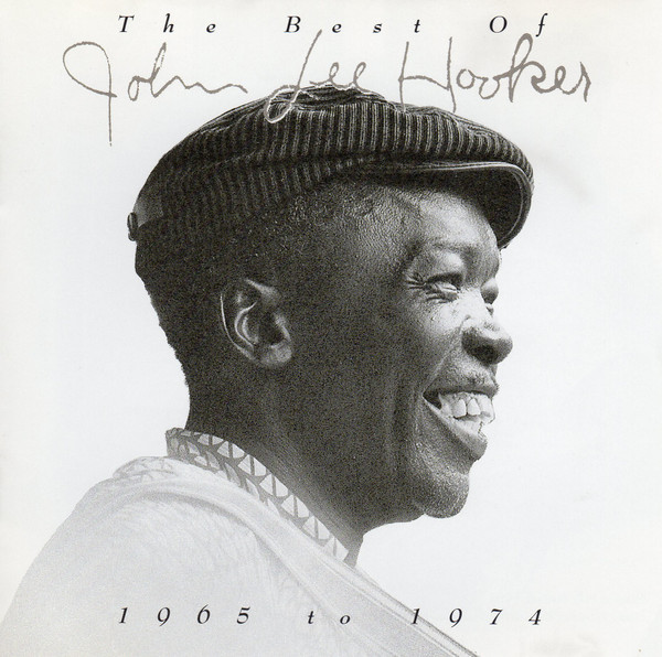 The Best Of John Lee Hooker (1965 To 1974) by John Lee Hooker