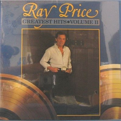Greatest Hits • Volume II by Ray Price