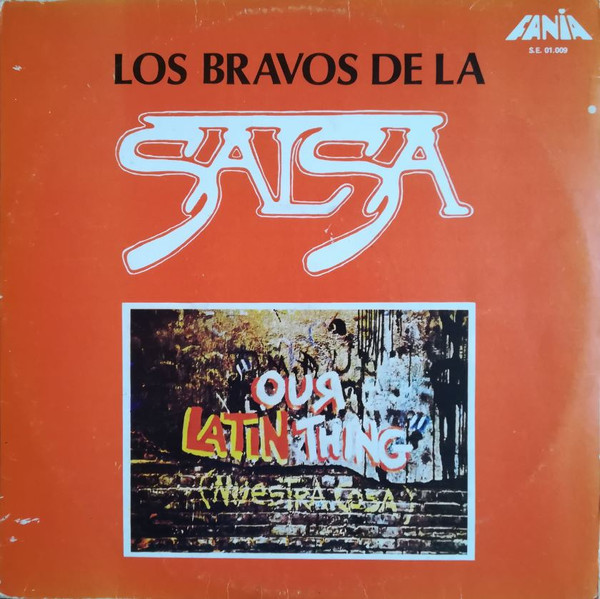 Our Latin Thing = Nuestra Cosa (Original Sound Track Recording) by Fania All Stars