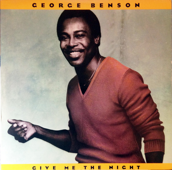 Give Me The Night by George Benson