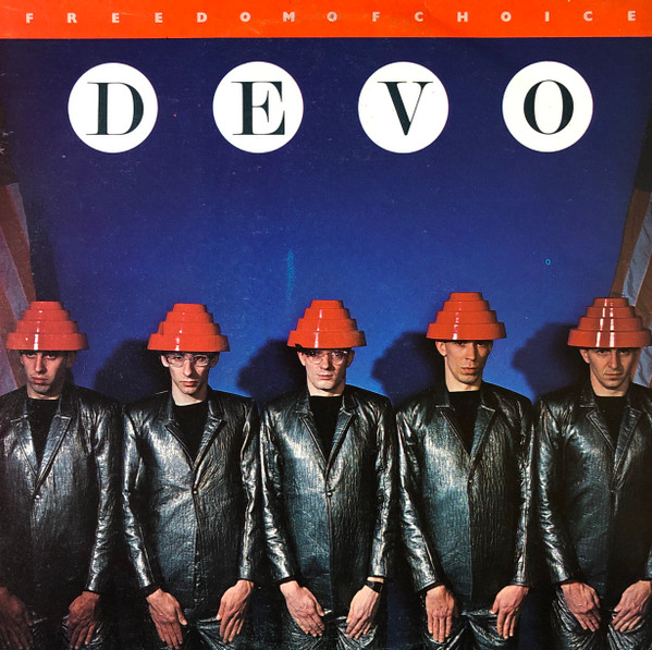 Freedom Of Choice by Devo