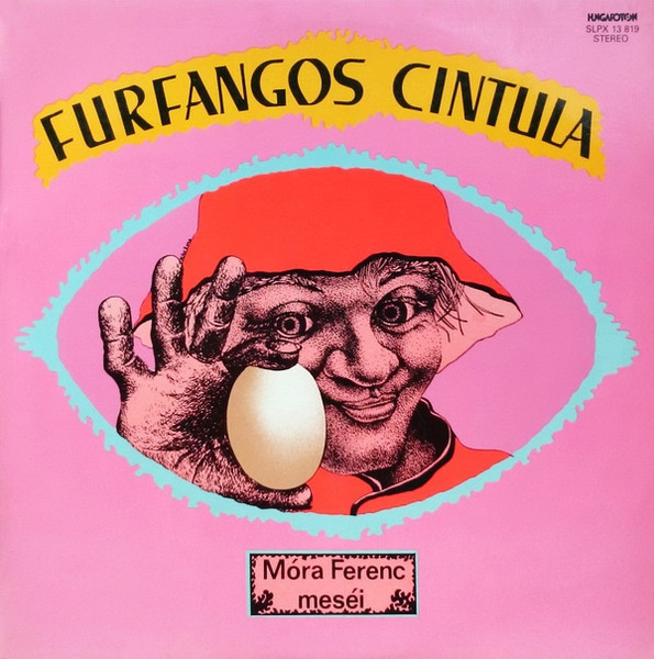 Furfangos Cintula (Móra Ferenc Meséi) by Various