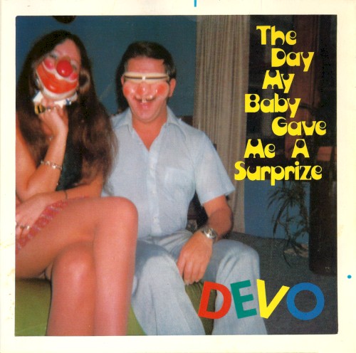 The Day My Baby Gave Me A Surprize by Devo physical vinyl pressing cover artwork on VinVibe