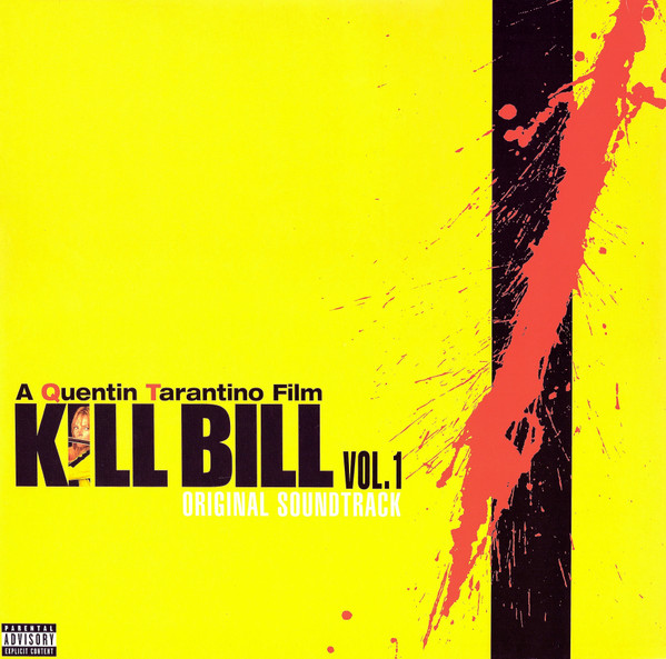 Kill Bill Vol. 1 (Original Soundtrack) by Various