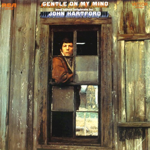 "Gentle On My Mind" And Other Originals By John Hartford by John Hartford
