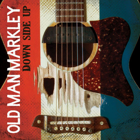 Down Side Up by Old Man Markley