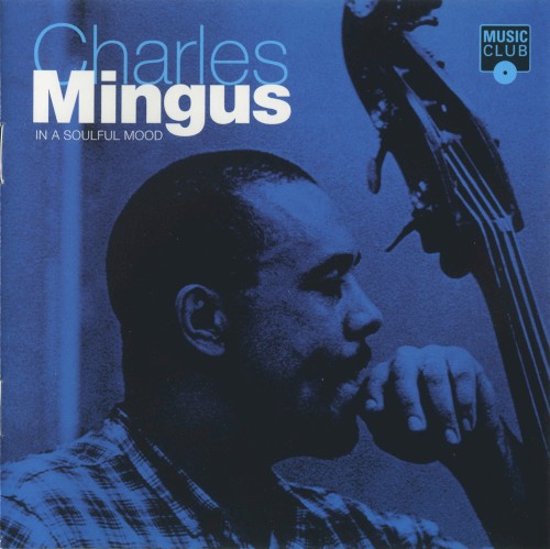 In A Soulful Mood by Charles Mingus