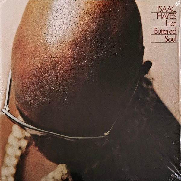 Hot Buttered Soul by Isaac Hayes