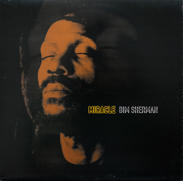 Miracle by Bim Sherman